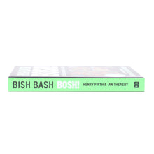Load image into Gallery viewer, BISH BASH BOSH!: Plant-based recipes that transform veg into FoodTok-worthy feasts by Henry Firth &amp; Ian Theasby - Non Fiction - Hardback