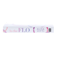 Load image into Gallery viewer, In the FLO: A 28-day plan working with your monthly cycle to do more and stress less by Alisa Vitti - Non Fiction - Paperback