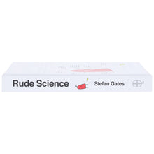 Load image into Gallery viewer, Rude Science: Everything You’ve Always Wanted to Know About the Science No One Ever Talks About by Stefan Gates - Non Fiction - Hardback