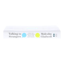 Load image into Gallery viewer, Talking to Strangers (What We Should Know about the People We Don’t Know) Book By Malcolm Gladwell - Non Fiction - Hardback