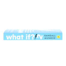 Load image into Gallery viewer, What If?2: Additional Serious Scientific Answers to Absurd Hypothetical Questions: By Randall Munroe - Non Fiction - Paperback