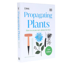 Load image into Gallery viewer, RHS Propagating Plants: How to Create New Plants For Free (New Edition) - Non Fiction - Hardback