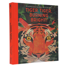 Load image into Gallery viewer, Tiger, Tiger, Burning Bright! Selected by Fiona Waters (National Trust)- Ages 4-11 - Hardback