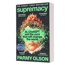 Load image into Gallery viewer, Supremacy: AI, ChatGPT and the race that will change the world by Parmy Olson - Non Fiction - Paperback