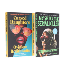 Load image into Gallery viewer, Oyinkan Braithwaite Collection (My Sister, the Serial Killer &amp; Cursed Daughters) 2 Books Set - Fiction - Paperback