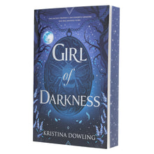 Load image into Gallery viewer, Girl of Darkness: An Alluring &amp; Impossibly Thrilling YA Mystery by Kristina Dowling (Fantasy Trilogy, Book 1) - Ages 12+ - Sprayed Edges Paperback
