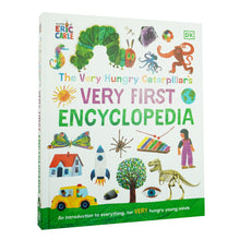 Load image into Gallery viewer, The Very Hungry Caterpillar&#39;s Very First Encyclopedia By DK - Age 3-7 - Hardback