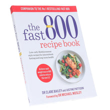 Load image into Gallery viewer, The Fast 800 Recipe Book: by Dr Clare Bailey &amp; Justine Pattison - Non Fiction - Paperback