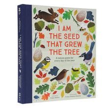 Load image into Gallery viewer, I Am the Seed That Grew the Tree by Fiona Waters (National Trust) - Ages 2+ - Hardback