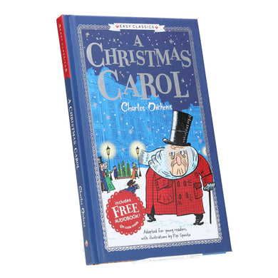 Charles Dickens: A Christmas Carol (Easy Classics): The Charles Dickens Children's Collection - Ages 7+ - Hardback