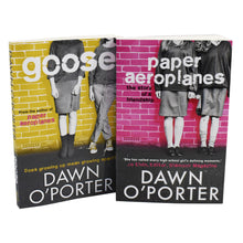 Load image into Gallery viewer, Paper Aeroplanes &amp; Goose by Dawn O&#39;Porter 2 Books Collection Set - Young Adult - Paperback