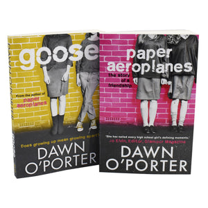 Paper Aeroplanes & Goose by Dawn O'Porter 2 Books Collection Set - Young Adult - Paperback