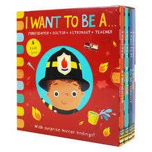 Load image into Gallery viewer, I WANT TO BE A... Series 4 Books With Surprise Mirror Ending! Childrens Collection Set By Richard Merritt - Ages 0-5 - Board Book